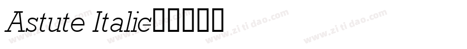 Astute Italic字体转换
